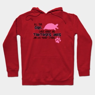 All this GIRL cares about are TORTOISES, DOGS... and like *maybe* 3 people Hoodie